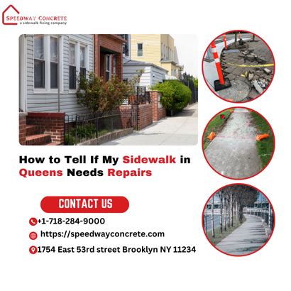 How to Tell If My Sidewalk in Queens Needs Repairs